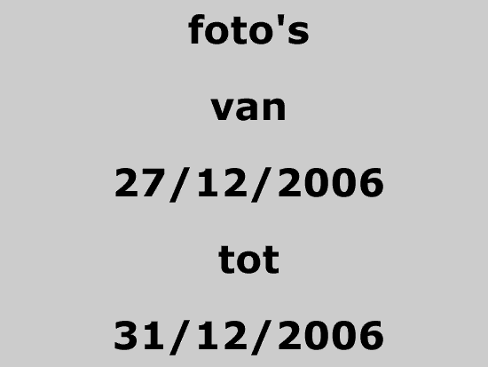  27-12-06 tot 31-12-06 